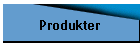 Produkter